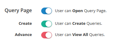 user will be able to raise queries and view queries if create and advance button is on
